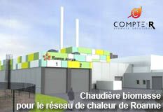 CHAUDIÈRE BIOMASSE POUR LE RESEAU DE CHALEUR DE ROANNE