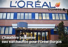 CHAUDIÈRE BIOMASSE EAU SURCHAUFFÉE POUR L’ORÉAL BURGOS (ESPAGNE)